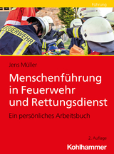 Menschenf&uuml;hrung in Feuerwehr und Rettungsdienst - Jens M&uuml;ller