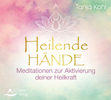 Heilende H&auml;nde - Tanja Kohl