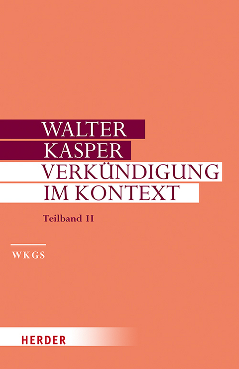 Verk&uuml;ndigung im Kontext - Walter Kasper