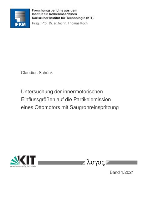 Untersuchung der innermotorischen Einflussgr&ouml;&szlig;en auf die Partikelemission eines Ottomotors mit Saugrohreinspritzung - Claudius Sch&uuml;ck