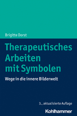 Therapeutisches Arbeiten mit Symbolen - Brigitte Dorst