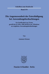 Die Angemessenheit der Entsch&auml;digung bei Anwendungsbeobachtungen. - Antonia Orterer