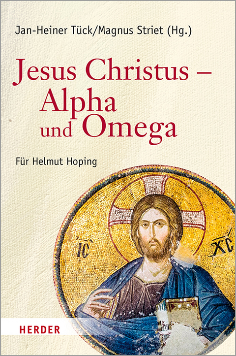 Jesus Christus &ndash; Alpha und Omega - 