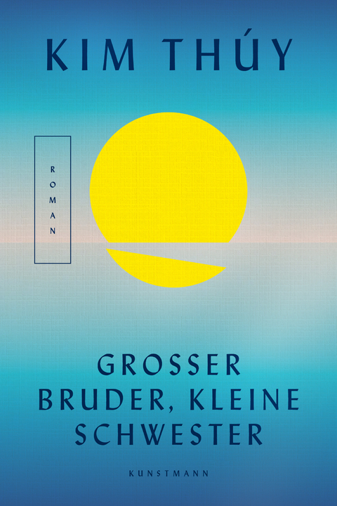 Gro&szlig;er Bruder, kleine Schwester - Kim Th&uacute;y