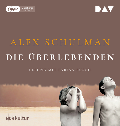 Die &Uuml;berlebenden - Alex Schulman