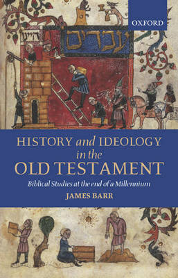 History and Ideology in the Old Testament -  James Barr