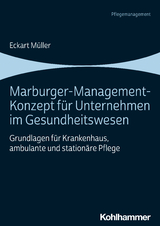 Marburger-Management-Konzept für Unternehmen im Gesundheitswesen - Eckart Müller