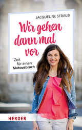 Wir gehen dann mal vor - Jacqueline Straub