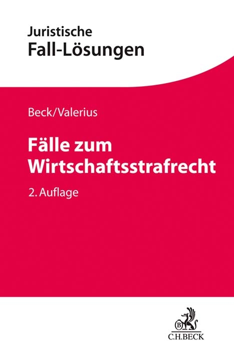 F&auml;lle zum Wirtschaftsstrafrecht - Susanne Beck, Brian Valerius, Carsten Kusche, Felix Ruppert