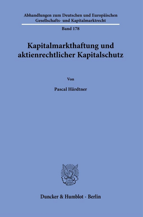 Kapitalmarkthaftung und aktienrechtlicher Kapitalschutz. - Pascal H&auml;rdtner
