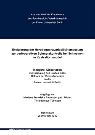 Evaluierung der Herzfrequenzvariabilitätsmessung zur perioperativen Schmerzkontrolle bei Schweinen im Kastrationsmodell