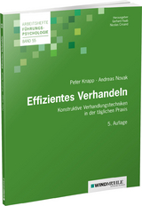 Effizientes Verhandeln - Peter Knapp, Andreas Novak