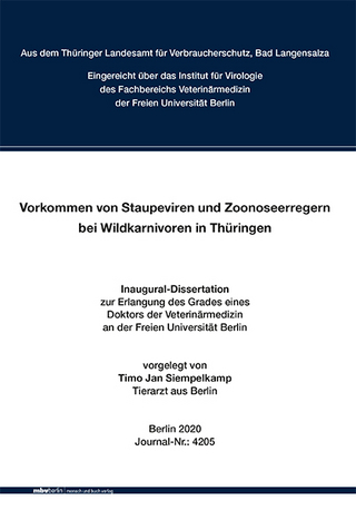 Vorkommen von Staupeviren und Zoonoseerregern bei Wildkarnivoren in Thüringen