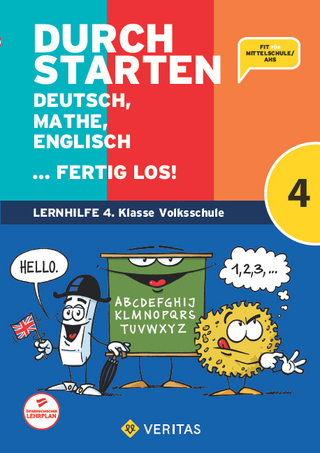 Durchstarten. Deutsch, Mathe, Englisch ... fertig los! 4. Klasse Volksschule