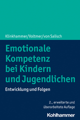 Emotionale Kompetenz bei Kindern und Jugendlichen - Julie Klinkhammer, Katharina Voltmer, Maria von Salisch