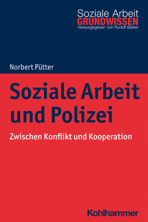 Soziale Arbeit und Polizei - Norbert P&uuml;tter