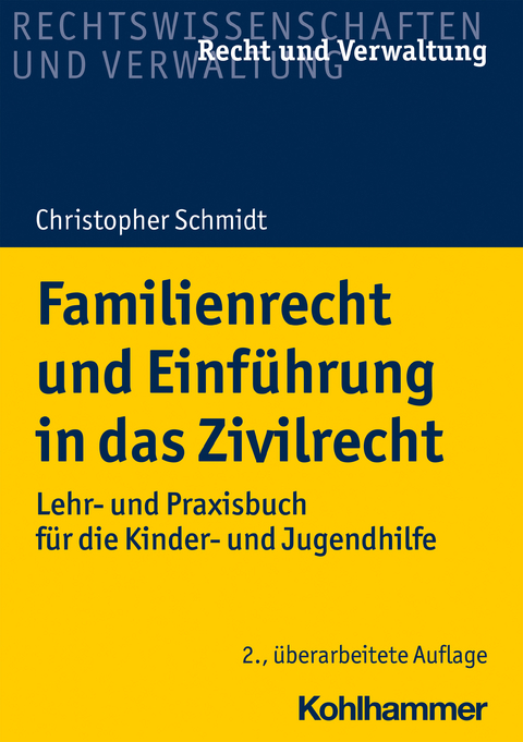 Familienrecht und Einf&uuml;hrung in das Zivilrecht - Christopher Schmidt