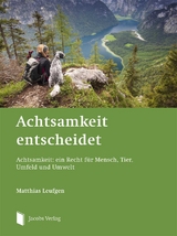 Achtsamkeit entscheidet - Matthias Leufgen
