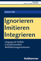 Ignorieren - Imitieren - Integrieren - Jolanta Vo&szlig;