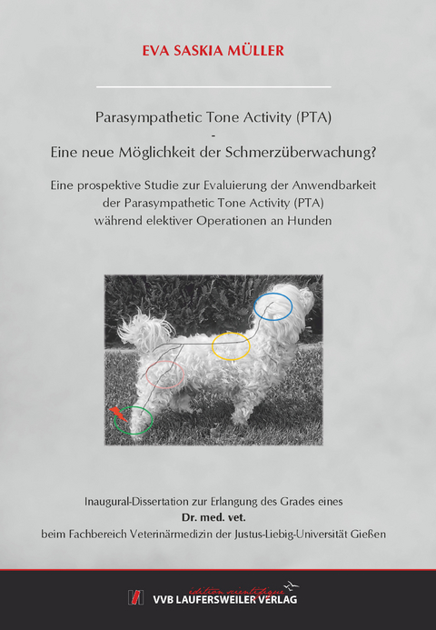 Parasympathetic Tone Activity (PTA) - Eine neue M&ouml;glichkeit der Schmerz&uuml;berwachung - Eva Saskia M&uuml;ller