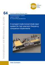 A compact mode-locked diode laser system for high precision frequency comparison experiments - Heike Christopher