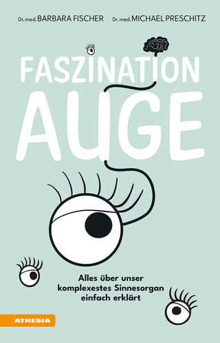 Faszination Auge