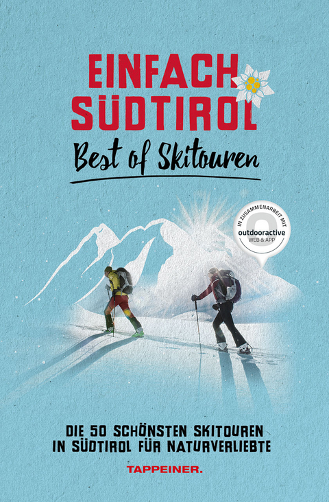 Einfach S&uuml;dtirol: Best of Skitouren