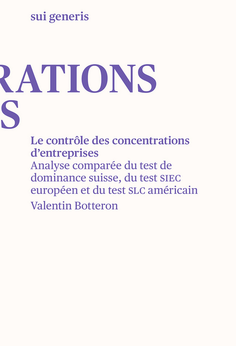 Le contr&ocirc;le des concentrations d&rsquo;entreprises - Valentin Botteron