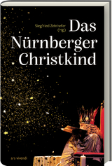 Das N&uuml;rnberger Christkind - Siegfried Zelnhefer