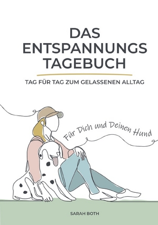 Das Entspannungstagebuch für Dich und Deinen Hund