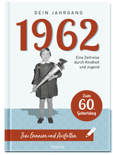 1962 - Dein Jahrgang - Pattloch Verlag