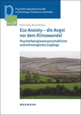 Eco Anxiety &ndash; die Angst vor dem Klimawandel - Paolo Raile, Bernd Rieken