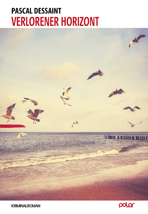 Verlorener Horizont - Pascal Dessaint