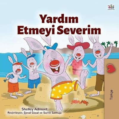 I Love to Help (Turkish Children's Book) - Shelley Admont, KidKiddos Books