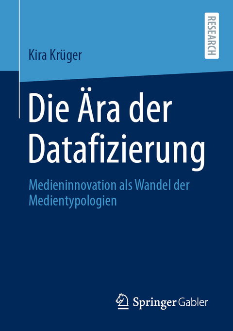 Die &Auml;ra der Datafizierung - Kira Kr&uuml;ger