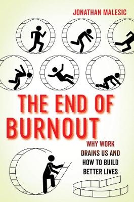 The End of Burnout - Jonathan Malesic