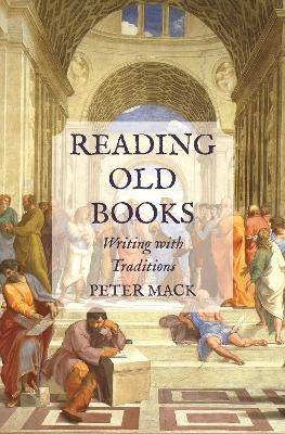 Reading Old Books - Professor Peter Mack