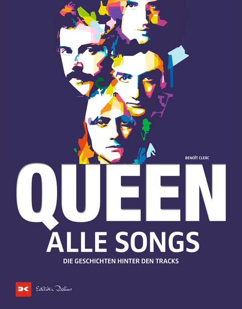 Queen - Alle Songs - Beno&icirc;t Clerc