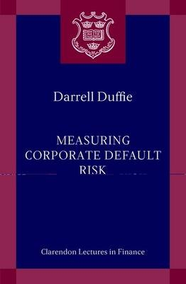 Measuring Corporate Default Risk -  Darrell Duffie