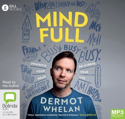 Mind Full - Dermot Whelan
