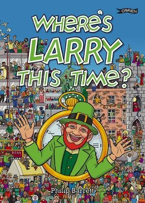 Where's Larry This Time? - Philip Barrett