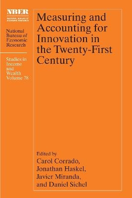 Measuring and Accounting for Innovation in the Twenty-First Century - 