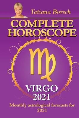Complete Horoscope VIRGO 2021 - Tatiana Borsch
