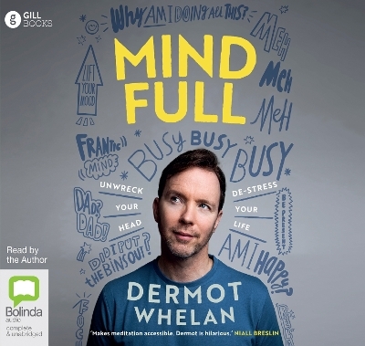 Mind Full - Dermot Whelan