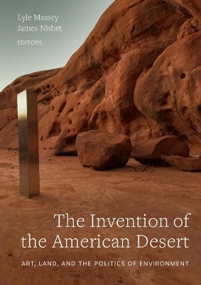 The Invention of the American Desert - 