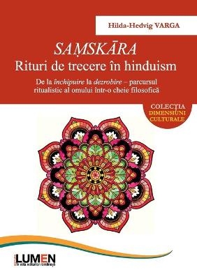 SAṂSKĀRA. Rituri de trecere în hinduism