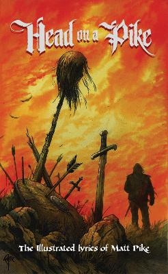 Head on a Pike - Matt Pike