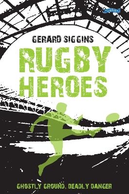Rugby Heroes - Gerard Siggins