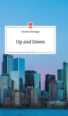 Up and Down. Life is a Story - story.one - Matthias Steininger