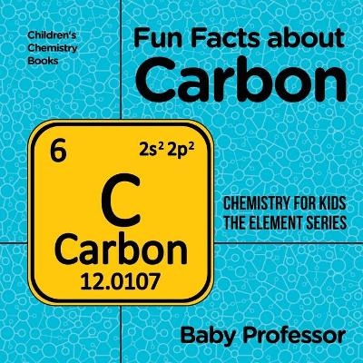 Fun Facts about Carbon -  Baby Professor